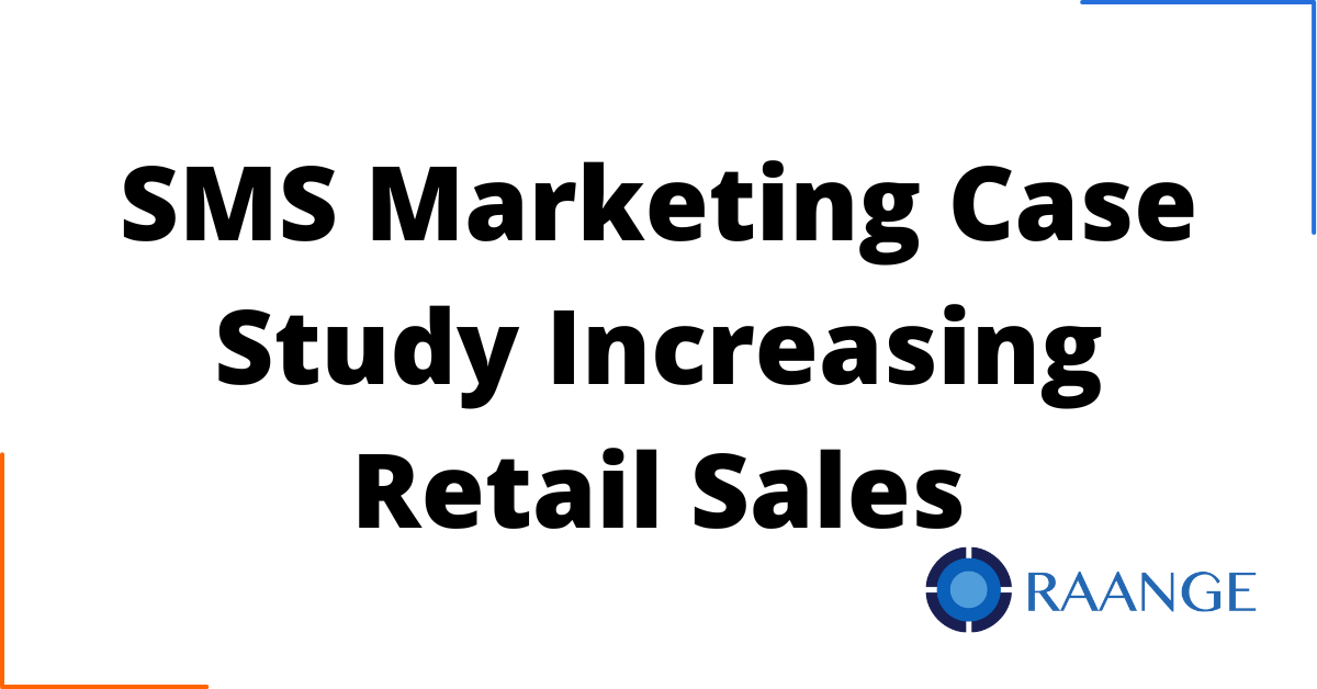SMS Marketing Case Study Increasing Retail Sales
