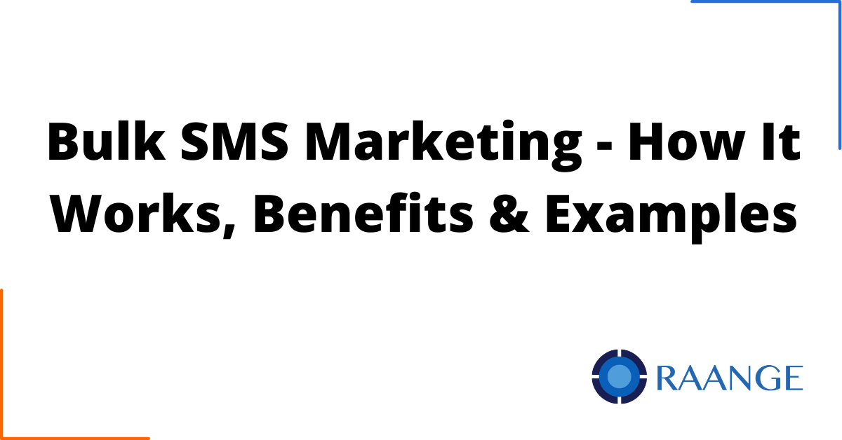 Bulk SMS Marketing - How It Works, Benefits & Examples - Raange - 1200x628