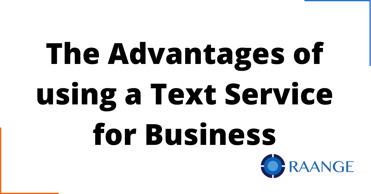 The Advantages of a Text Service for Business